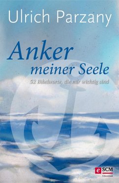 Anker meiner Seele (eBook, ePUB) - Parzany, Ulrich