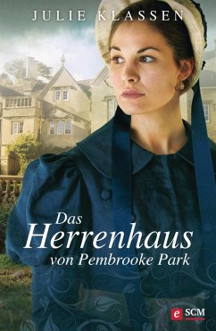Das Herrenhaus von Pembrooke Park (eBook, ePUB) - Klassen, Julie