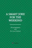 A SMART JOKE FOR THE WEEKEND (eBook, ePUB)