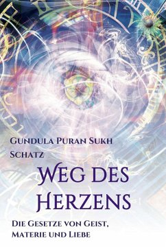 Weg des Herzens (eBook, ePUB) - Schatz, Gundula