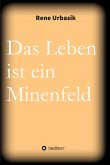 Das Leben ist ein Minenfeld (eBook, ePUB)