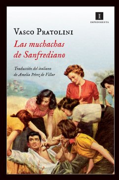 Las muchachas de Sanfrediano (eBook, ePUB) - Pratolini, Vasco