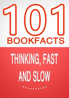Cover Thinking, Fast and Slow - 101 Amazing Facts You Didn't Know (101BookFacts.com) (eBook, ePUB)