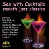 Sax With Cocktails-Smooth Jazz Classics - Bild 1