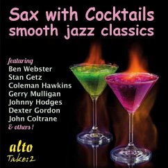 Sax With Cocktails-Smooth Jazz Classics - Gershwin/Ellington/Carter/Ellis/+