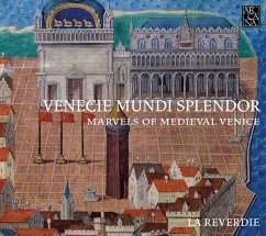 Venecie Mundi Splendor-Marvels Of Medieval Venice - La Reverdie