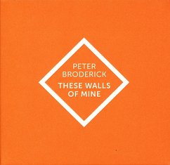 These Walls Of Mine - Broderick,Peter