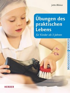 Übungen des praktischen Lebens für Kinder ab drei Jahren (eBook, ePUB) - Bläsius, Jutta
