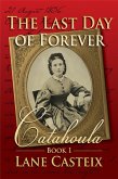 The Last Day of Forever (Catahoula Chronicles, #1) (eBook, ePUB)
