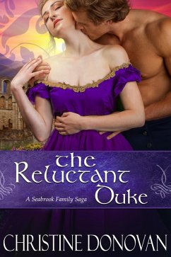 The Reluctant Duke (The Seabrook Family Saga, #1) (eBook, ePUB) - Donovan, Christine