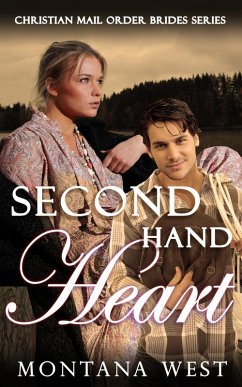 Cover Second Hand Heart (Christian Mail Order Brides Series, #3) (eBook, ePUB)