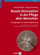 Basale Stimulation® in der Pflege... - Bild 1