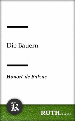 Die Bauern (eBook, ePUB) - de Balzac, Honorè