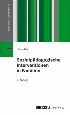 Sozialpädagogische Interventionen in Familien (eBook, PDF) - Wolf, Klaus