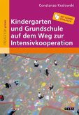 Kindergarten und Grundschule auf dem Weg zur Intensivkooperation (eBook, PDF)