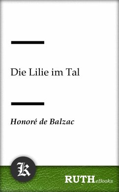 Die Lilie im Tal (eBook, ePUB) - de Balzac, Honorè