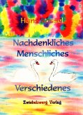 Nachdenkliches, Menschliches, Verschiedenes (eBook, PDF)