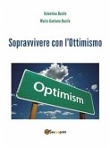 Sopravvivere con l’Ottimismo (eBook, PDF)