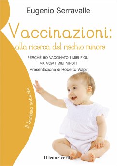 Vaccinazioni: alla ricerca del rischio minore (eBook, ePUB) - Serravalle, Eugenio