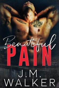 Beautiful Pain (eBook, ePUB) - Walker, J. M.