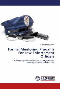 Formal Mentoring Progams For Law Enforcement Officials - Klarich, Susan Marie