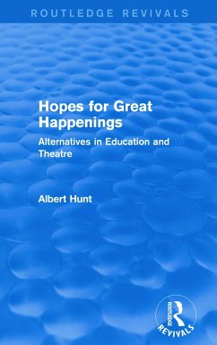 Hopes for Great Happenings (Routledge Revivals) - Hunt, Albert