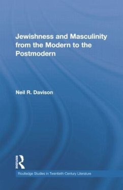 Jewishness and Masculinity from the Modern to the Postmodern - Davison, Neil R.