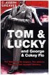 Tom & Lucky (and George & Cokey Flo) - Bild 1