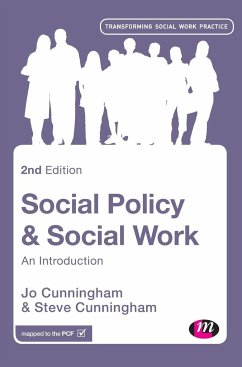 Social Policy and Social Work - Cunningham, Jo;Cunningham, Steve