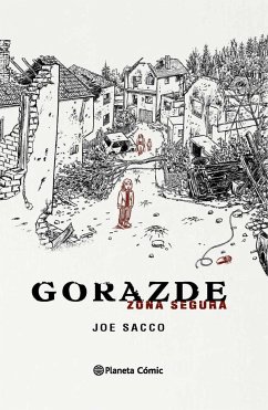 Gorazde, Zona segura - Sacco, Joe