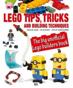 Lego Tips,Tricks and Building Techniques - Klang, Joachim;Honvehlmann, Philipp;Bischoff, Tim