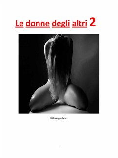 Le donne degli altri 2 (eBook, ePUB) - Muru, Giuseppe