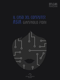 Il Caso Del Computer Asia (eBook, ePUB) - Proni, Giampaolo