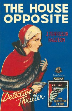 The House Opposite - Farjeon, J. Jefferson