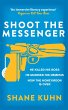 Shoot the Messenger - Bild 1