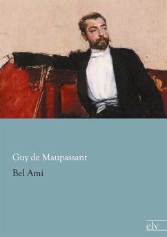 Bel Ami - Maupassant, Guy de