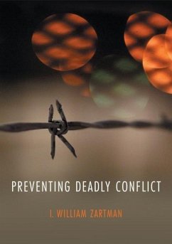 Preventing Deadly Conflict - Zartman, I. William