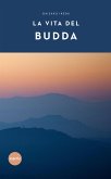 La vita del Budda (eBook, ePUB)