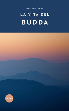 La vita del Budda (eBook, ePUB) - Ikeda, Daisaku