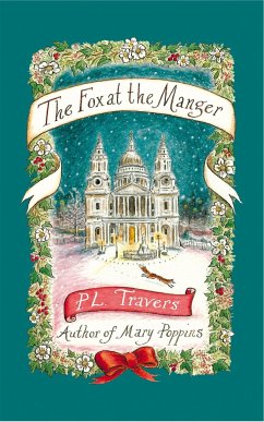 The Fox at the Manger - Travers OBE, P. L.