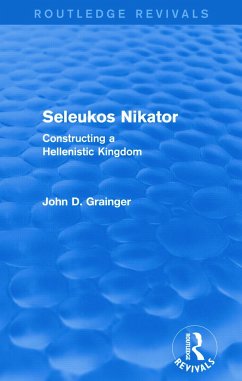 Seleukos Nikator (Routledge Revivals) - Grainger, John D