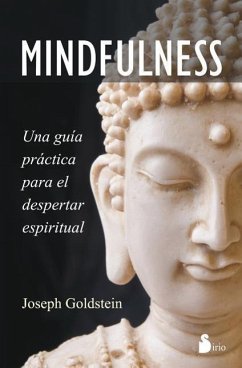 Mindfulness : una guía práctica para el despertar espiritual - Goldstein, Joseph; Prims Terradas, Francesc