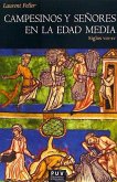 Campesinos y señores en la Edad Media : siglos VIII-XV