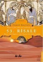 53. Risale - Kainatin tüm sirlari bu sayfalarda gizli - Balcigil, Osman