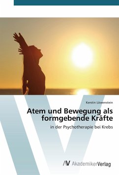 Atem und Bewegung als formgebende Kräfte - Löwenstein, Kerstin