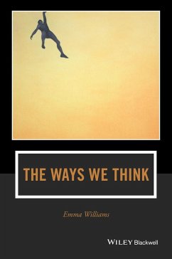 The Ways We Think - Williams, Emma