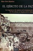 El ejército de la paz : los ingenieros de caminos en la instauración del liberalismo en España (1833-1868)