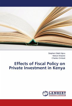 Effects of Fiscal Policy on Private Investment in Kenya - Njuru, Stephen Gitahi;Wawire, Nelson;Ombuki, Charles