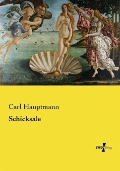 Schicksale - Hauptmann, Carl