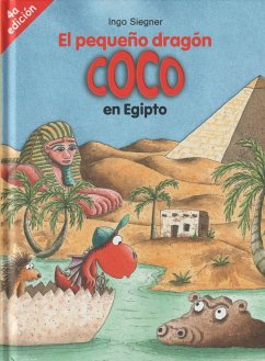 El pequeño dragón Coco en Egipto - Siegner, Ingo